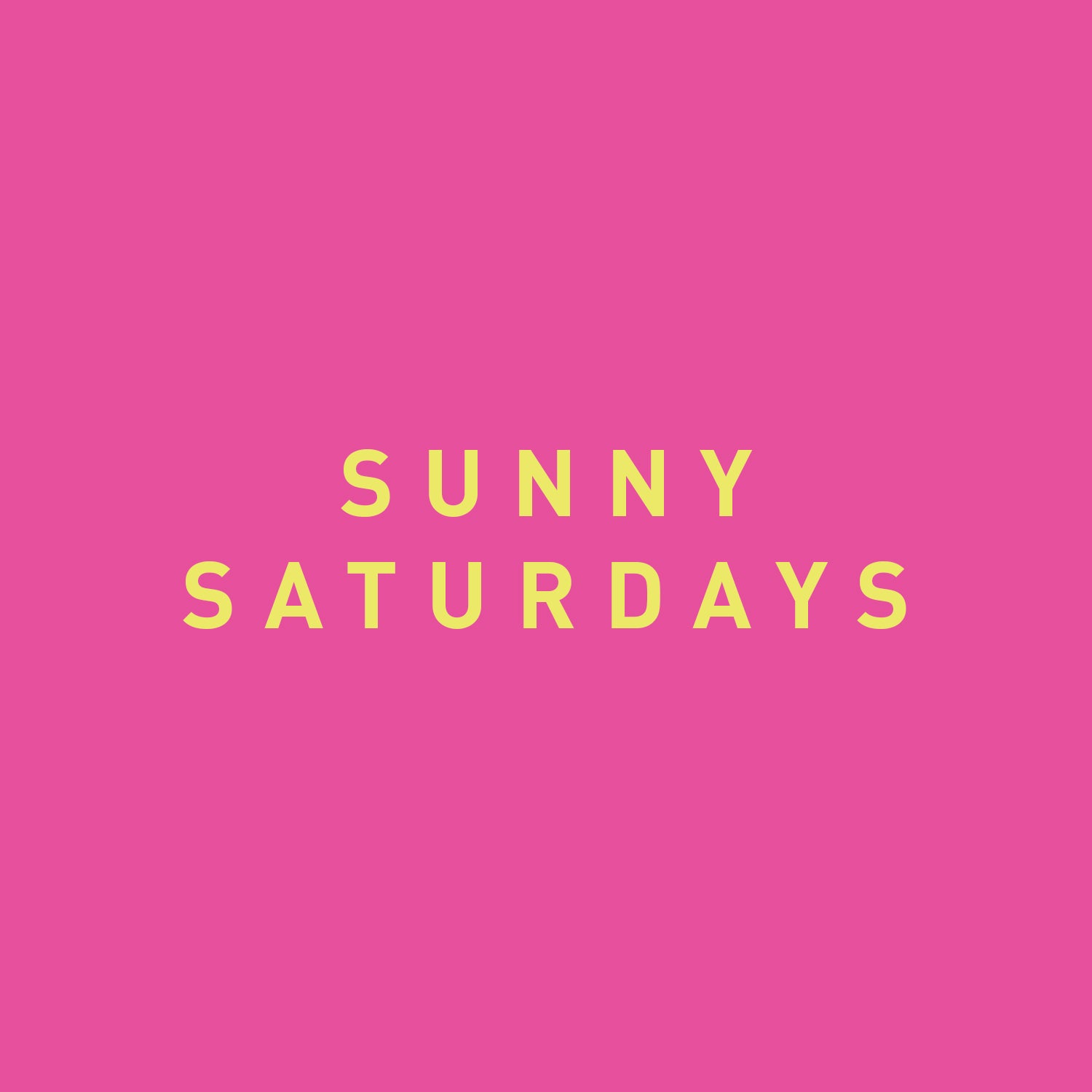 Sunny Saturdays